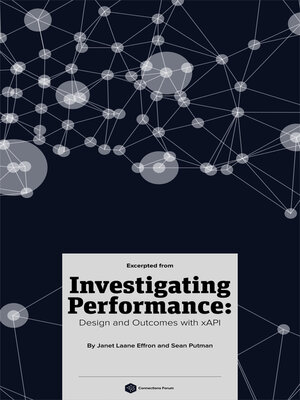 cover image of (Excerpts From) Investigating Performance: Design and Outcomes With Xapi